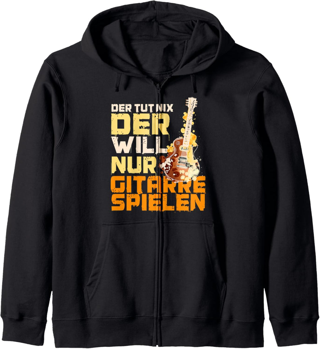 Der tut nix, der will nur Gitarre spielen, Lustiges Musiker Kapuzenjacke