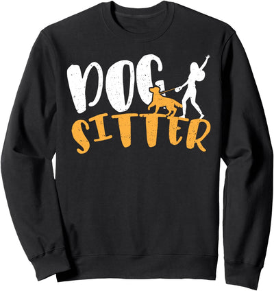 Cute Hundebesitzer: Dog Sitter - Hunde Sweatshirt