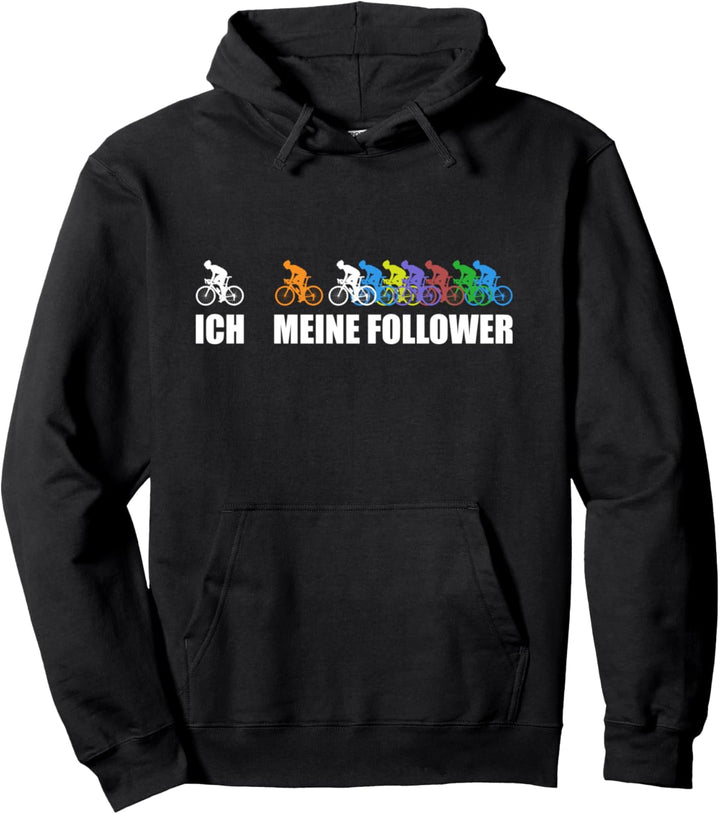 Ich Meine Follower Fahrrad Radrennen Rennrad Radsport Pullover Hoodie
