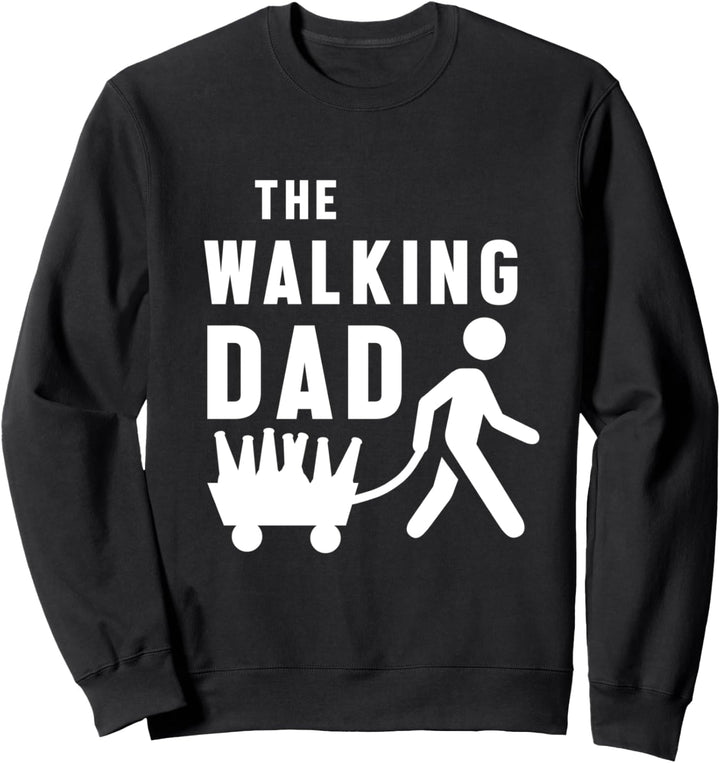 The Walking Dad Papa Vater Vatertag Daddy Spazieren Eltern Sweatshirt