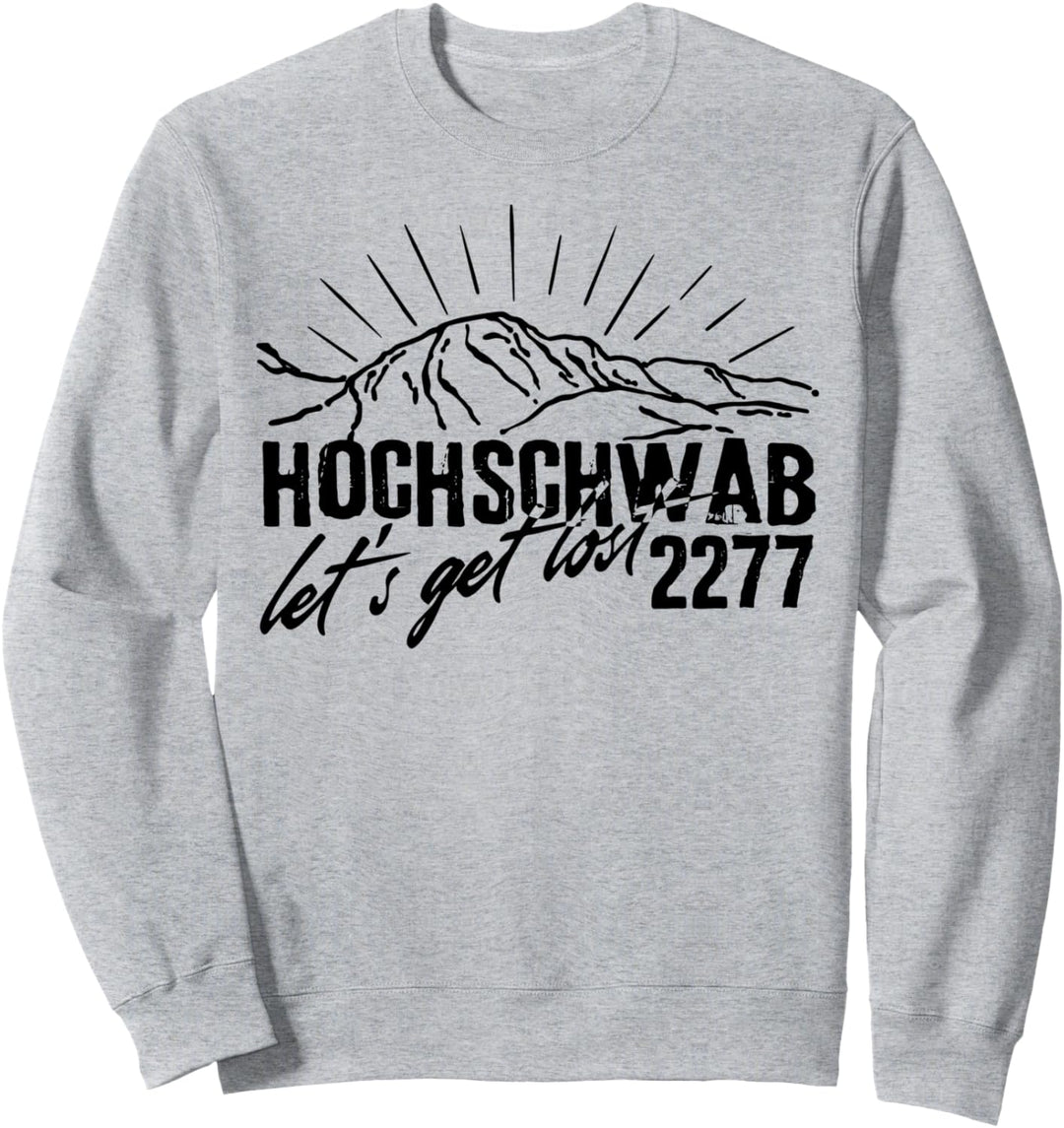 Berg Hochschwab Wanderung Steiermark Österreich Wandern Geschenk Sweatshirt