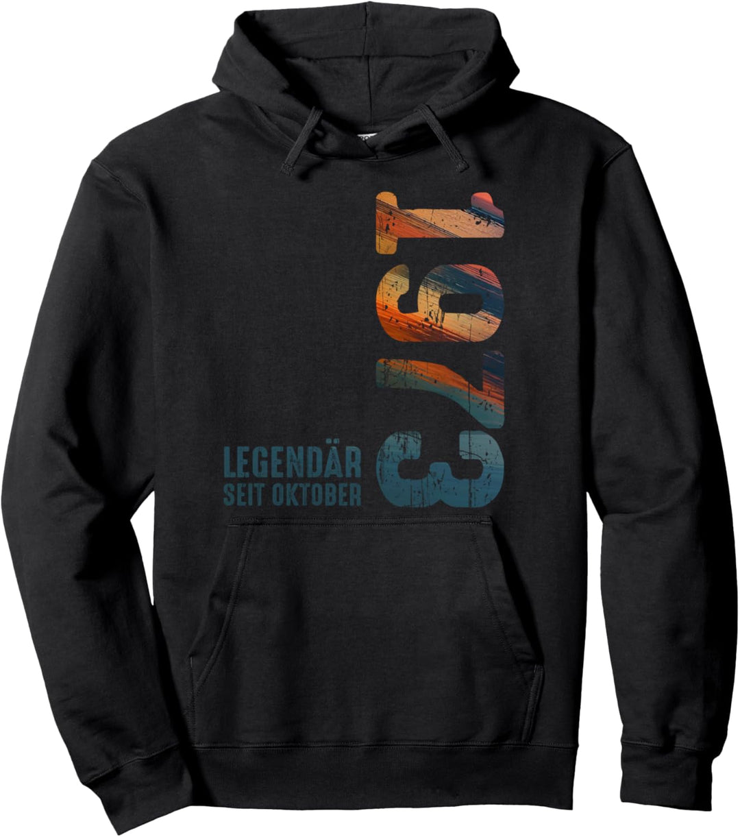 Legendär Seit Oktober 1973 Geburtstag Limited Edition 1973 Pullover Hoodie