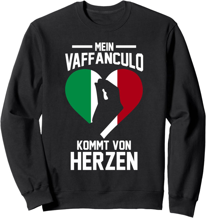 Italiener Vaffanculo Italia Italiener Italienisch Sweatshirt