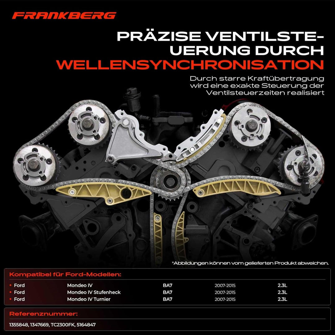 Frankberg Steuerkettensatz Kompatibel mit Mondeo IV/Mondeo IV Turnier BA7 2.3L Benzin 2007-2015 1347