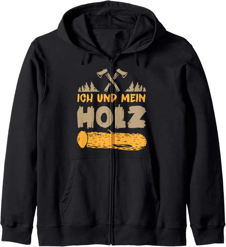 Tischler Holzfäller Hobbyhandwerker - Ich und mein Holz Kapuzenjacke
