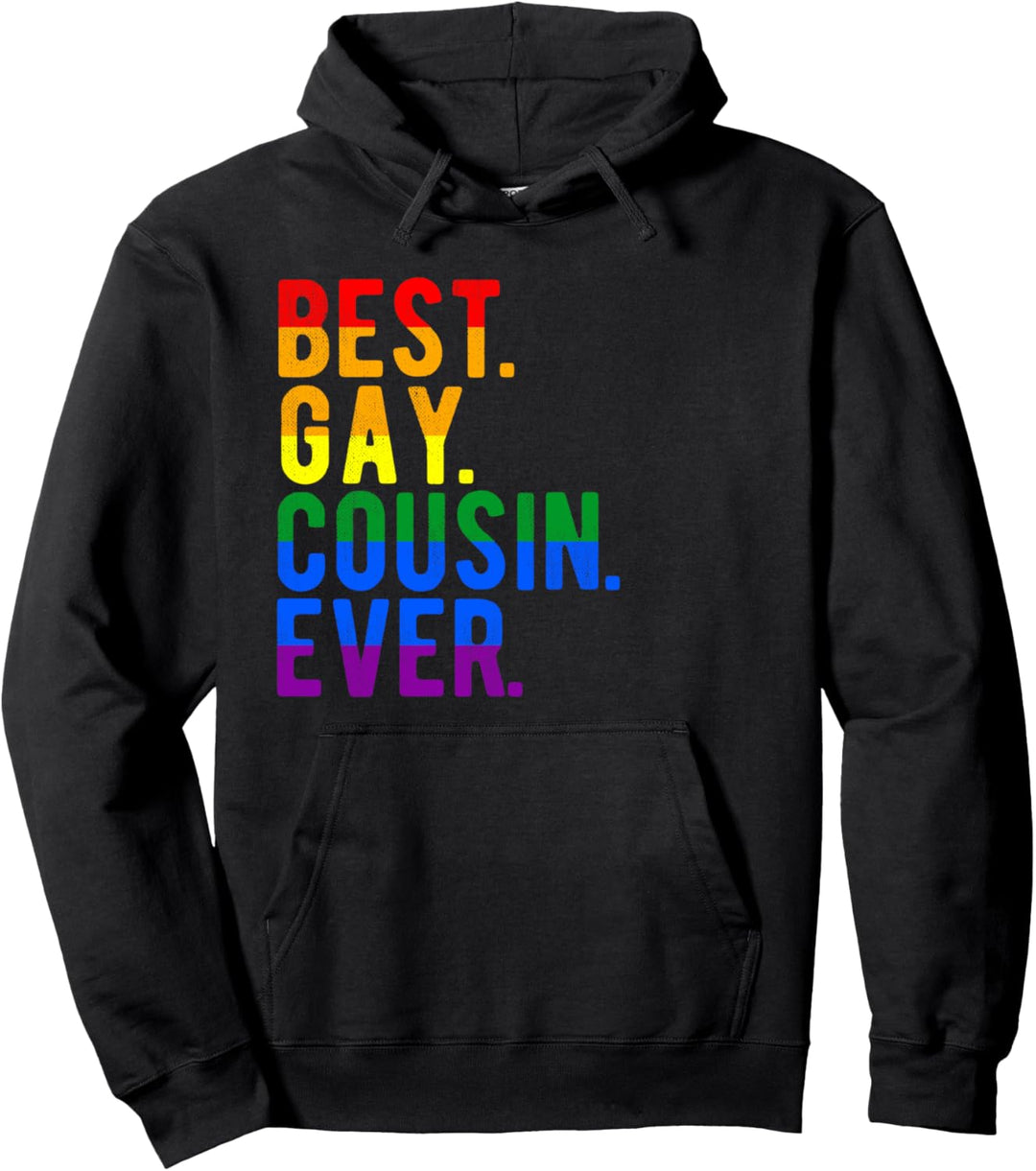 Best Gay Cousin Ever Rainbow Funny Statement LGBT Pride Gift Pullover Hoodie