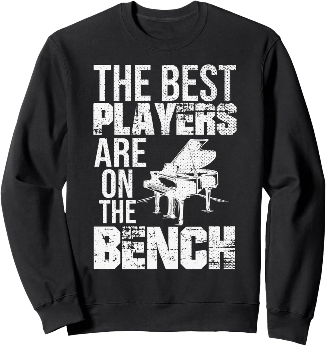 Die besten Spieler sind auf der Bank Flügel Musik Klavier Sweatshirt