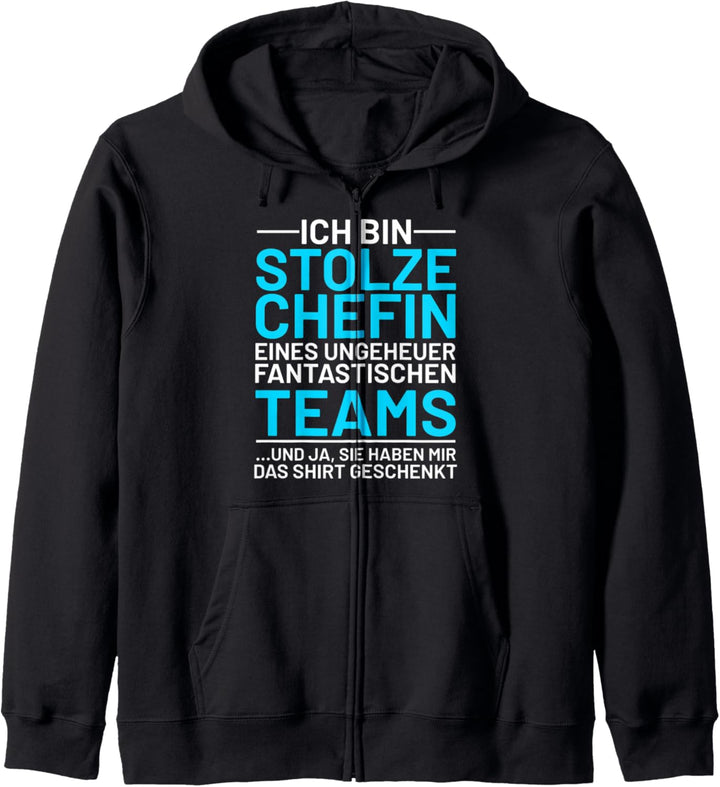 Ich bin stolze Chefin eines fantastischen Teams Kapuzenjacke