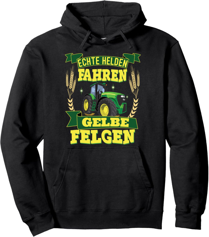 Landwirt Traktor Echte Helden fahren gelbe Felgen Pullover Hoodie