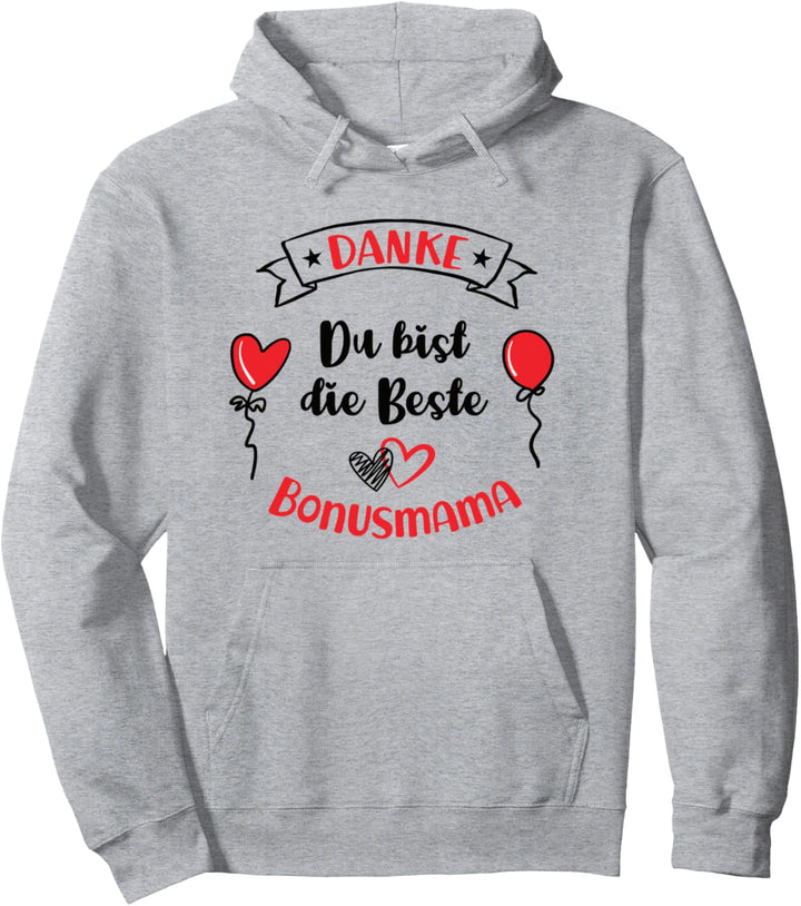 Du Bist Die Beste Bonus Mama Danke Bonusmama Junge Sohn Pullover Hoodie