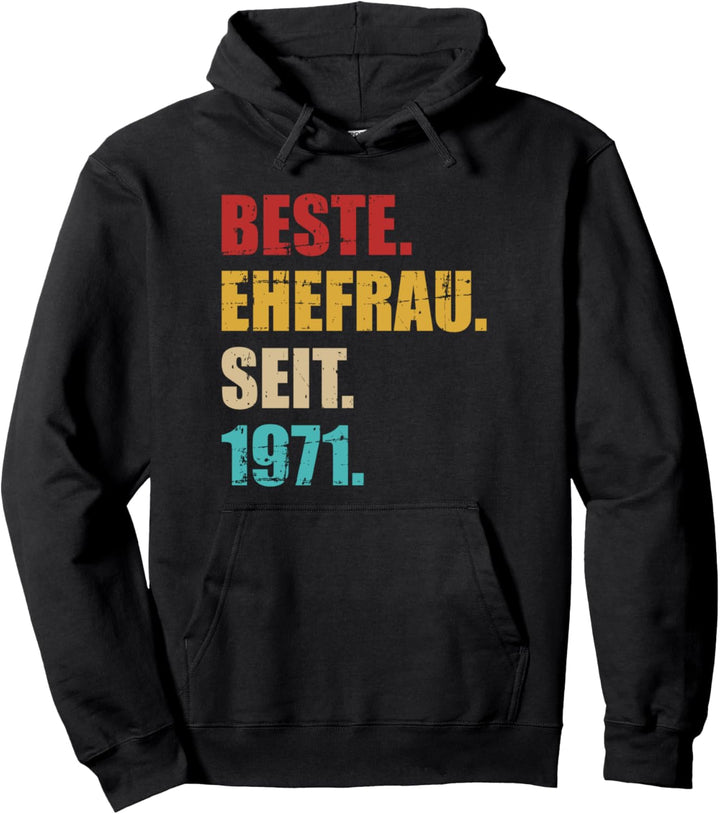 Beste Ehefrau seit 1971 52. Hochzeitstag Pullover Hoodie