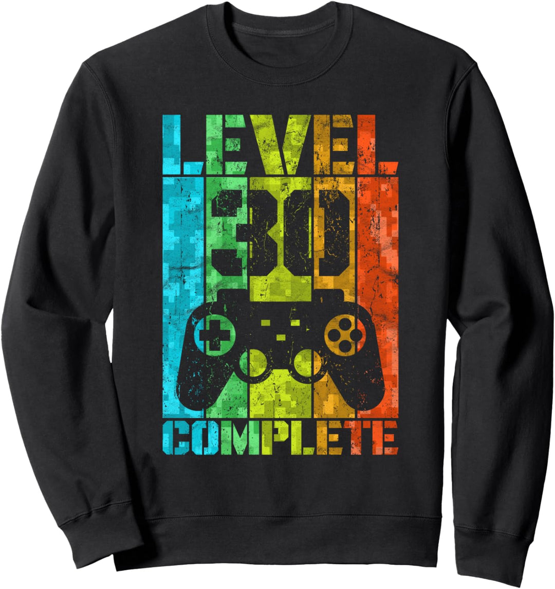 30. Geburtstag Geschenk Mann Gamer Level Complete 30 Jahre Sweatshirt