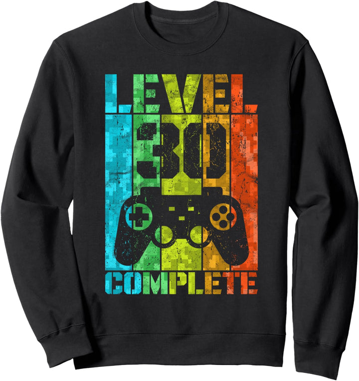 30. Geburtstag Geschenk Mann Gamer Level Complete 30 Jahre Sweatshirt