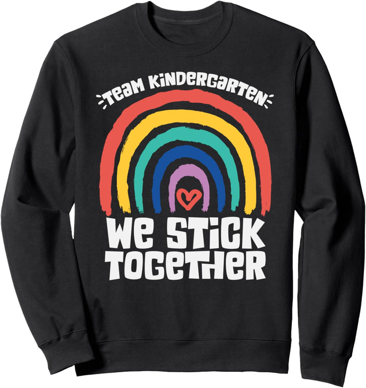 TEAM KINDERGARTEN Wir halten zusammen PreK Teacher Student Sweatshirt