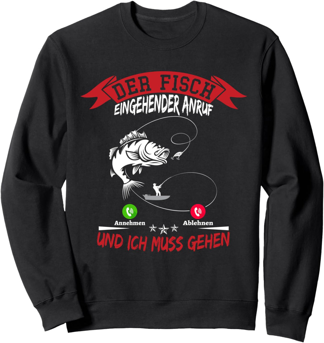 Fisch Anruf und ich muss gehen Hecht Mann Carp Fishing Sweatshirt