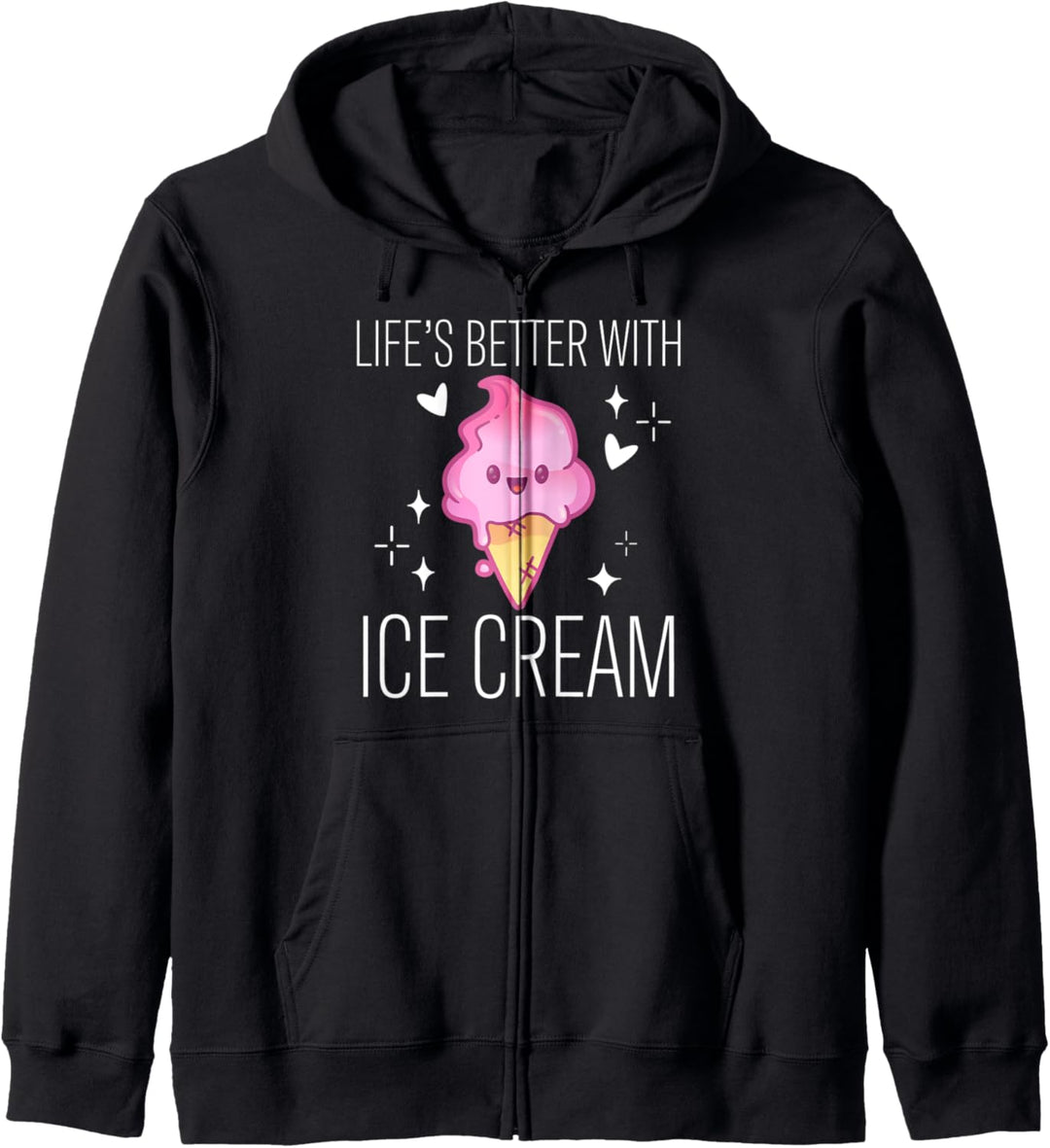 Life Is Better With Ice Cream Dessert Süssigkeiten Softeis Kapuzenjacke