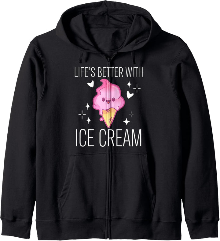 Life Is Better With Ice Cream Dessert Süssigkeiten Softeis Kapuzenjacke