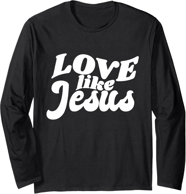 Love like Jesus Langarmshirt