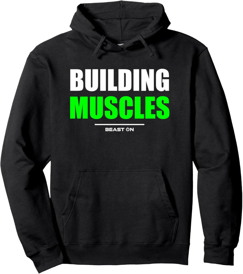 Building Muscles Gym Fitness Workout Bodybuilding Grün Schrift Pullover Hoodie