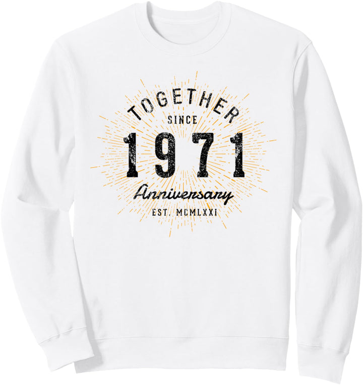 Zusammen seit 1971 Jahrestag Sweatshirt