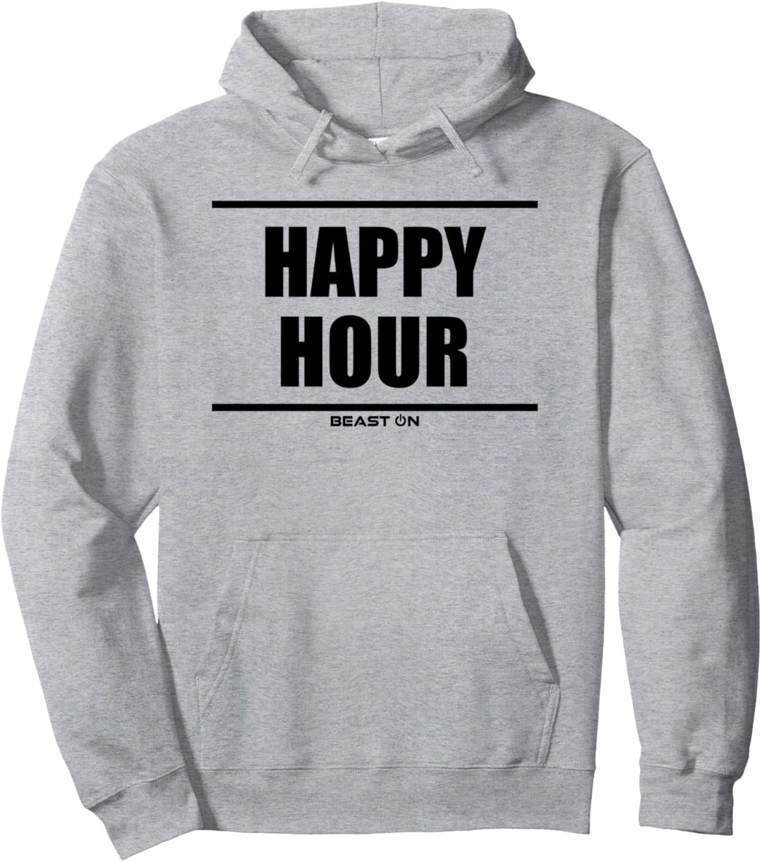 Happy Hour Beast On Fitness Gym Motivation Workout Training Pullover Hoodie