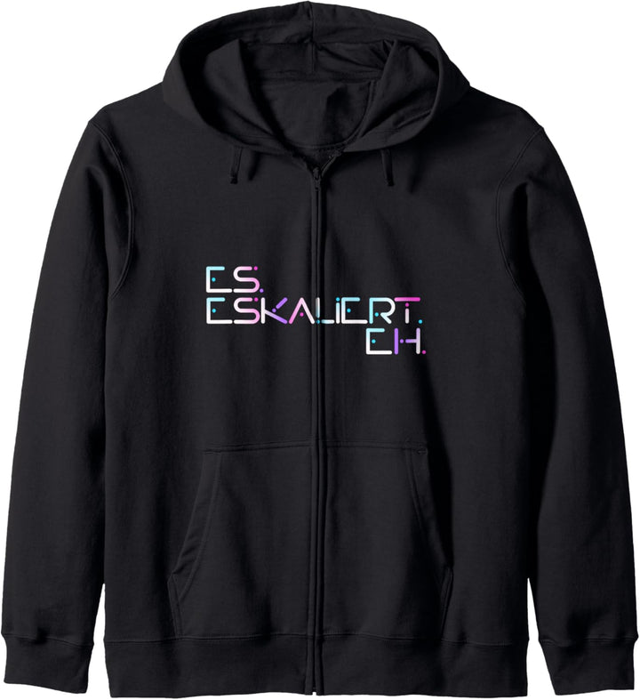 Es Eskaliert Eh Raver Techno Hardbeat Party Es Eskaliert Eh Kapuzenjacke