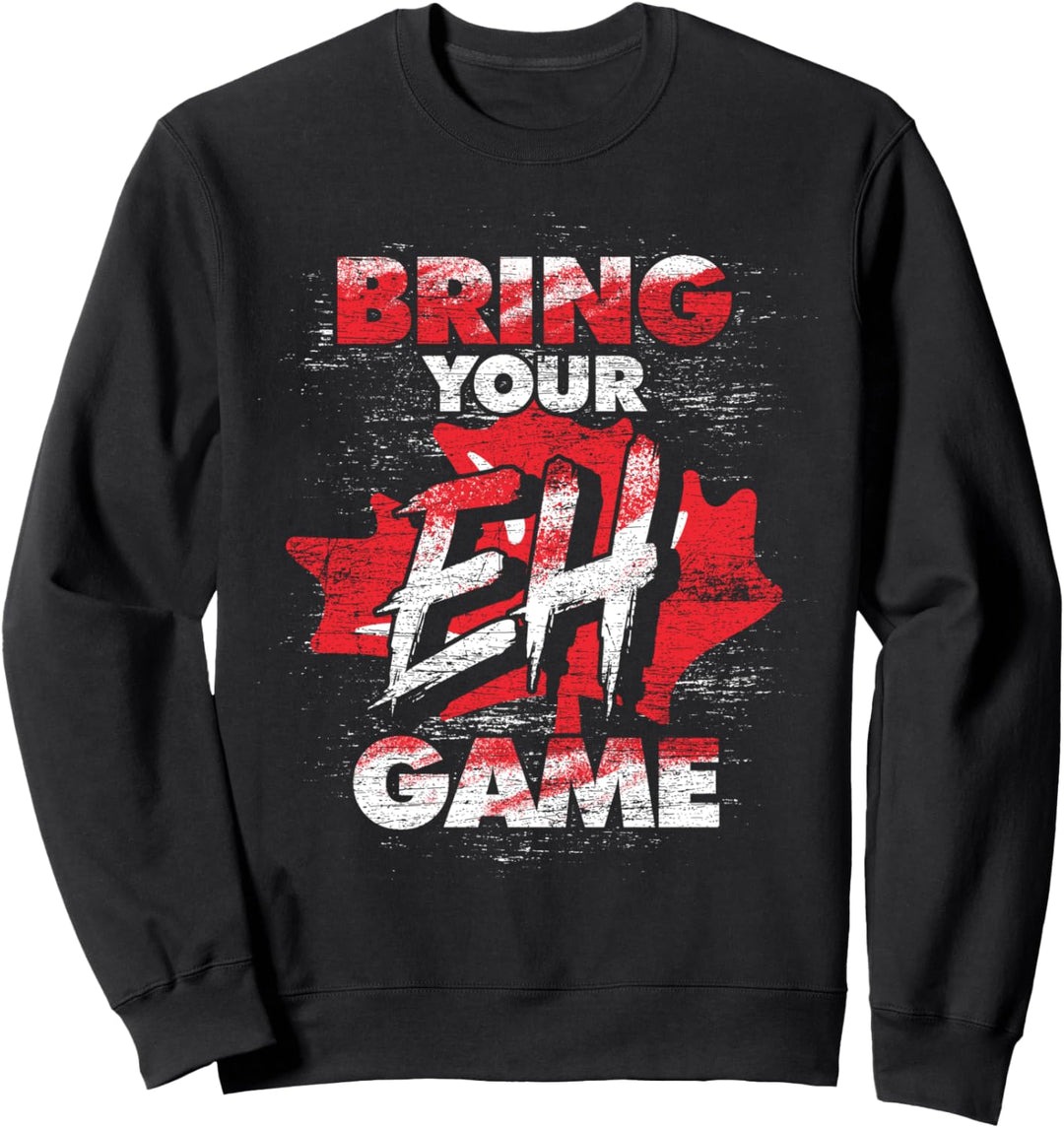 Bring dein bestes Spiel Kanadier Sportler Lustiges Kanada Sweatshirt