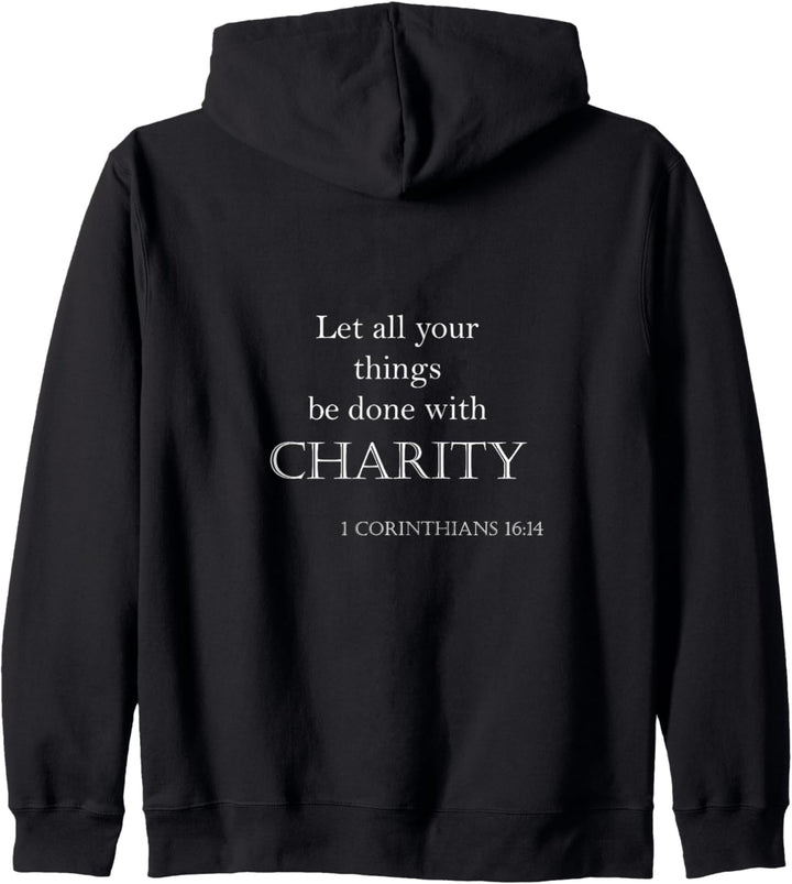 1 Corinthians 16:14 let all things be charity Bible verse Kapuzenjacke