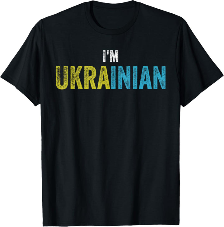 I'm Ukrainian T-Shirt