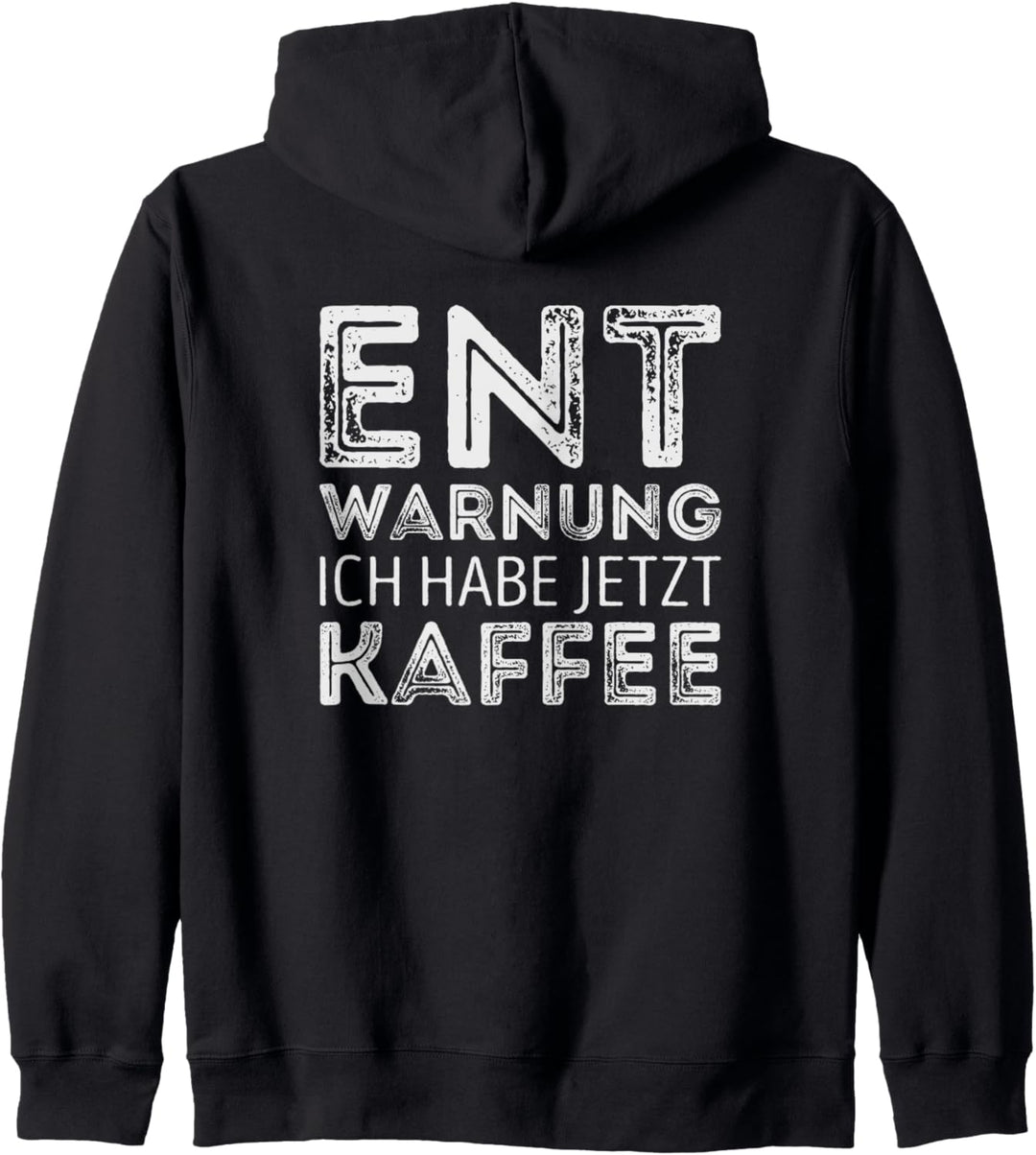 Entwarnung ich habe jetzt Kaffee Kapuzenjacke