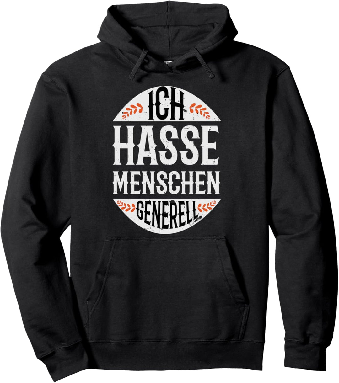 Tier Pflanze Stein sind ok okay Ich hasse Menschen generell Pullover Hoodie