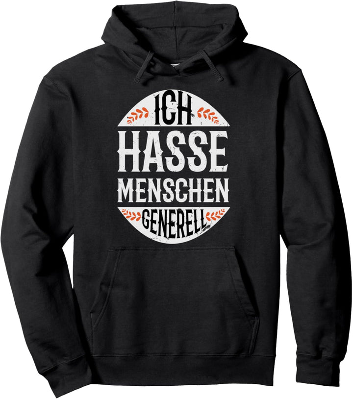 Tier Pflanze Stein sind ok okay Ich hasse Menschen generell Pullover Hoodie
