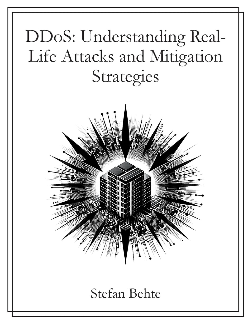 DDoS: Understanding Real-Life Attacks and Mitigation Strategies, Taschenbuch