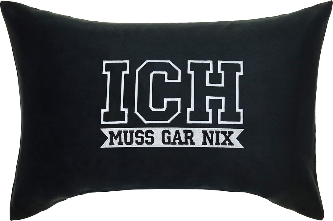 Kissen lustig mit Spruch Ich muss gar nix! Kissenbezug gefüllt | Dekokissen mit Füllung Wohnzimmer S