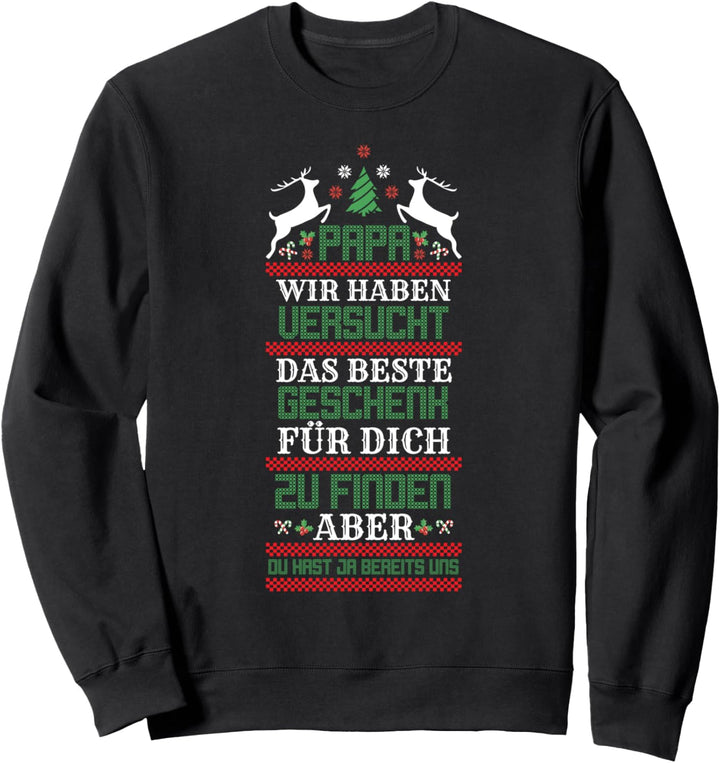 Papa beste Geschenk hast du - Weihnachten Kinder Papa Sweatshirt