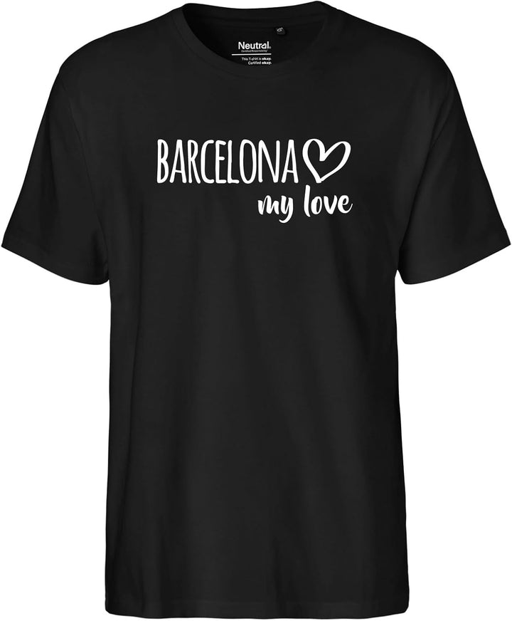 Herren T-Shirt Barcelona My Love Geschenk Oberteil Grösse S-3XL Bio Baumwolle Fairtrade Barcelona Ge