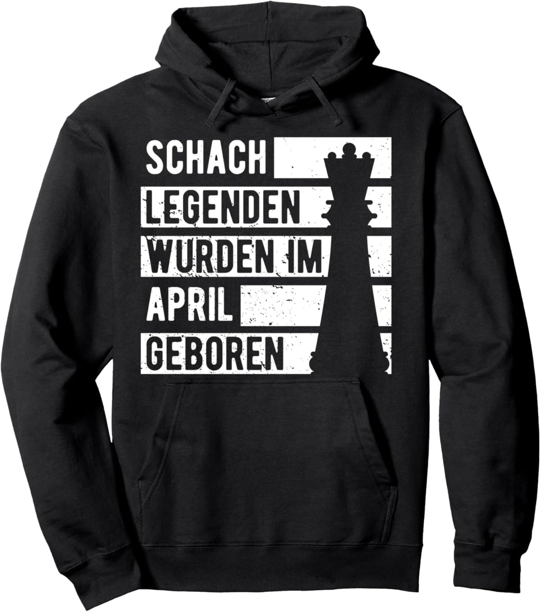 Schach Legende April Geburtstag Geschenk Chess Lustige Retro Pullover Hoodie