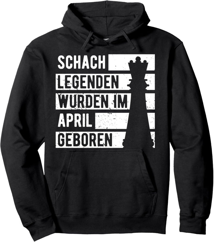 Schach Legende April Geburtstag Geschenk Chess Lustige Retro Pullover Hoodie