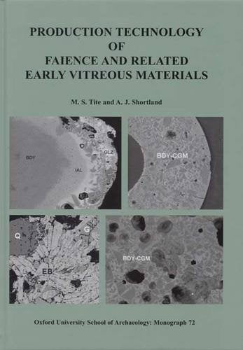 Production Technology of Faience and Related Early Vitreous Materials, Gebundenes Buch