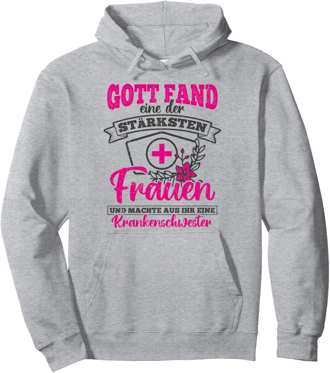 Gott Fand ein starke Frau Krankenschwester Pullover Hoodie