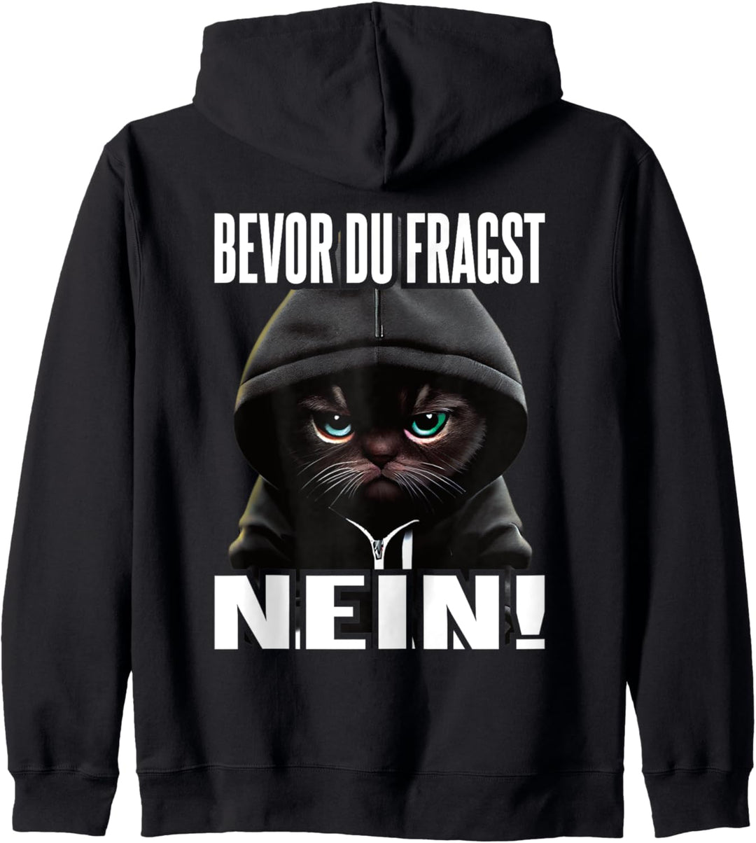 Katze Spruch Lustig Geschenk I Bevor Du Fragst Nein Kapuzenjacke