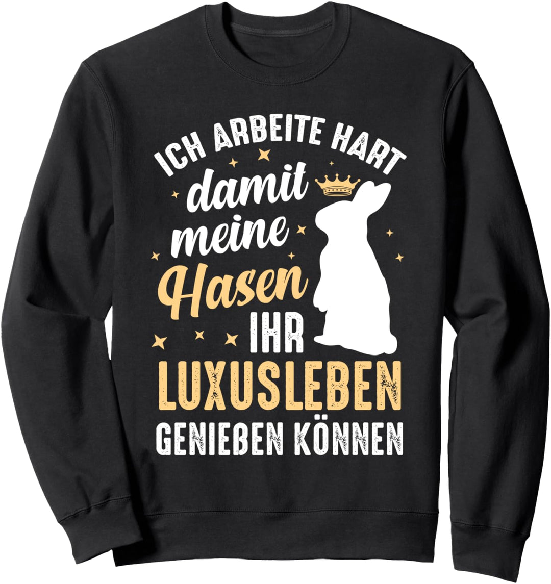 Hase Kaninchen Karnickel Stallhase Lustiges Sweatshirt
