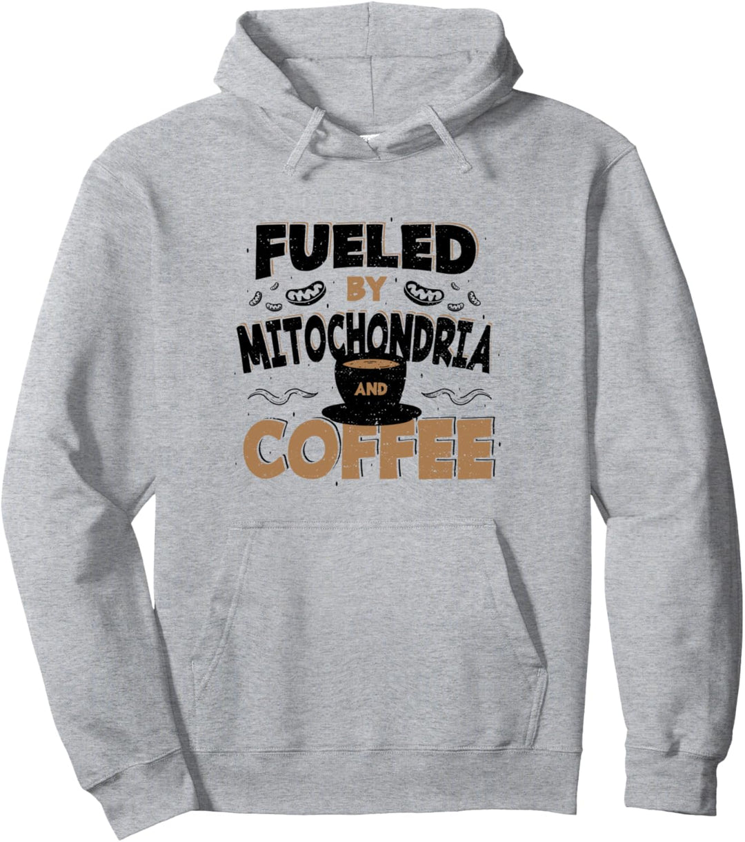 Treibstoff: Fueled By Mitochondria And Coffee - Kaffee Pullover Hoodie