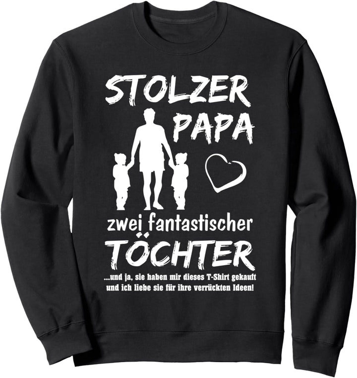 Stolzer Papa zwei Töchter - Mädchen Sweatshirt
