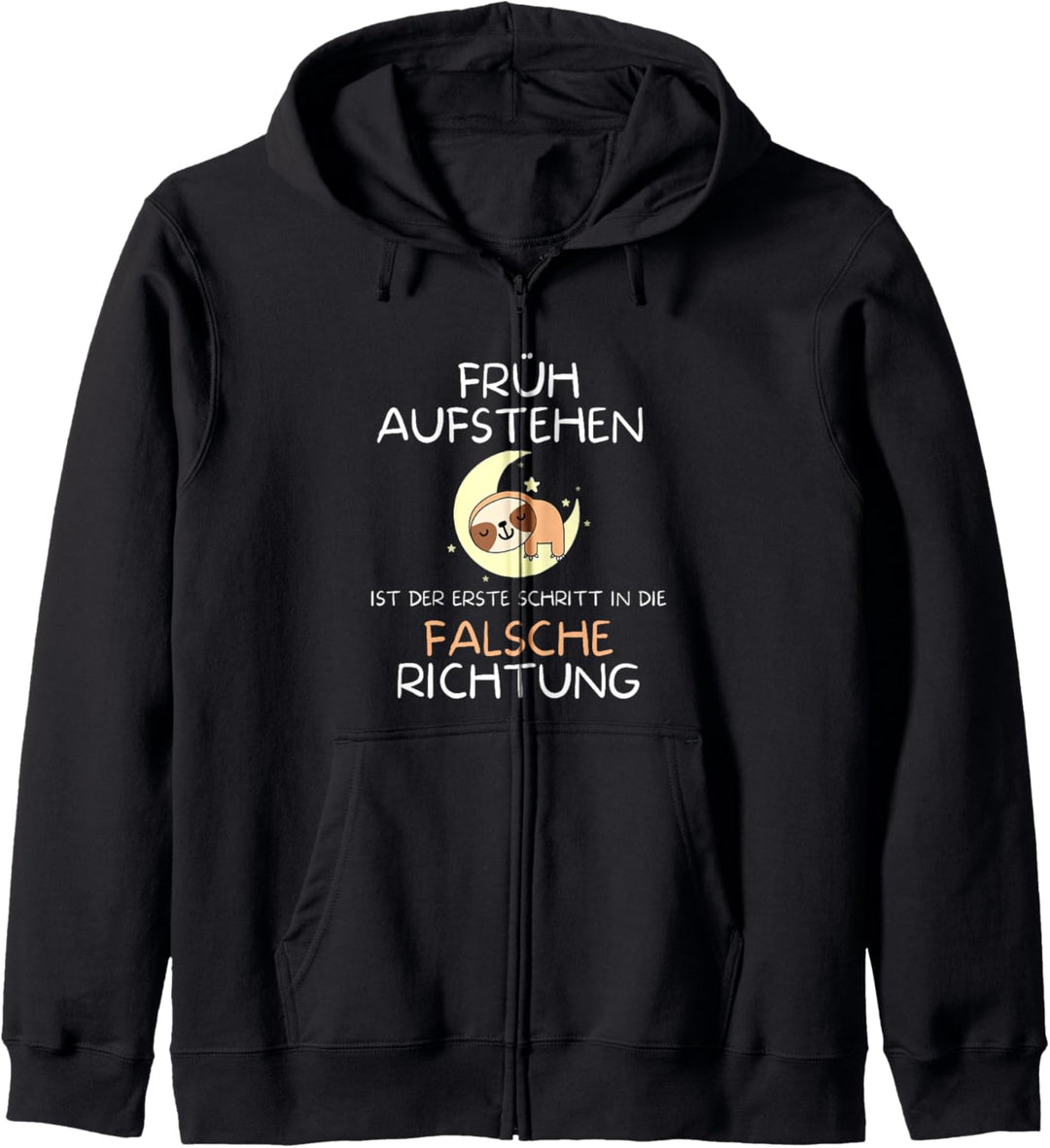Früh aufstehen ist der erste Schritt in die falsche Richtung Kapuzenjacke