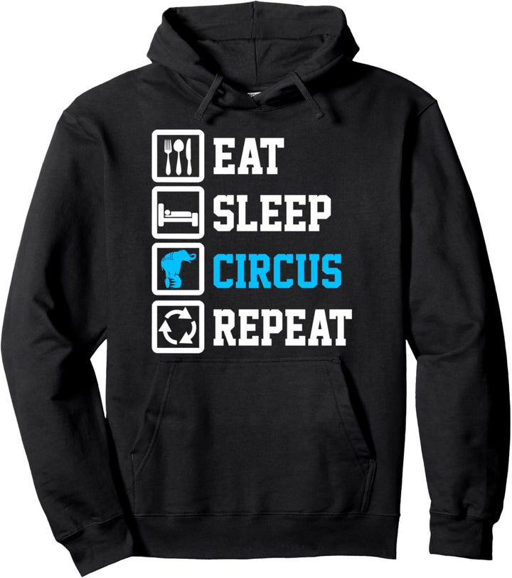 Eat Sleep Zirkus Repeat Funny Zirkus Pullover Hoodie