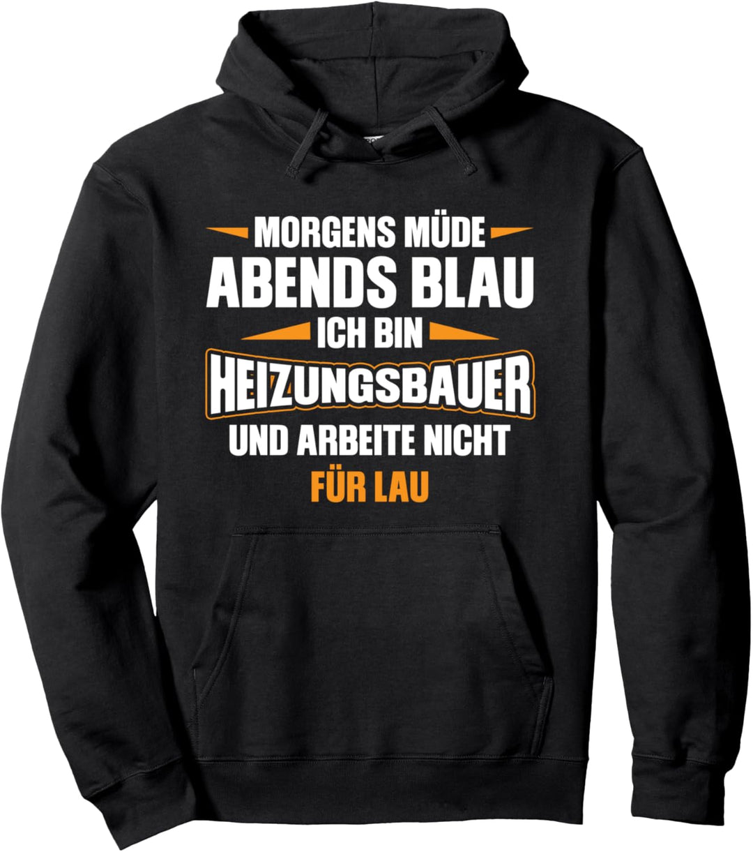 Heizungsbauer Heizungsbau Heizungsinstallateur Pullover Hoodie