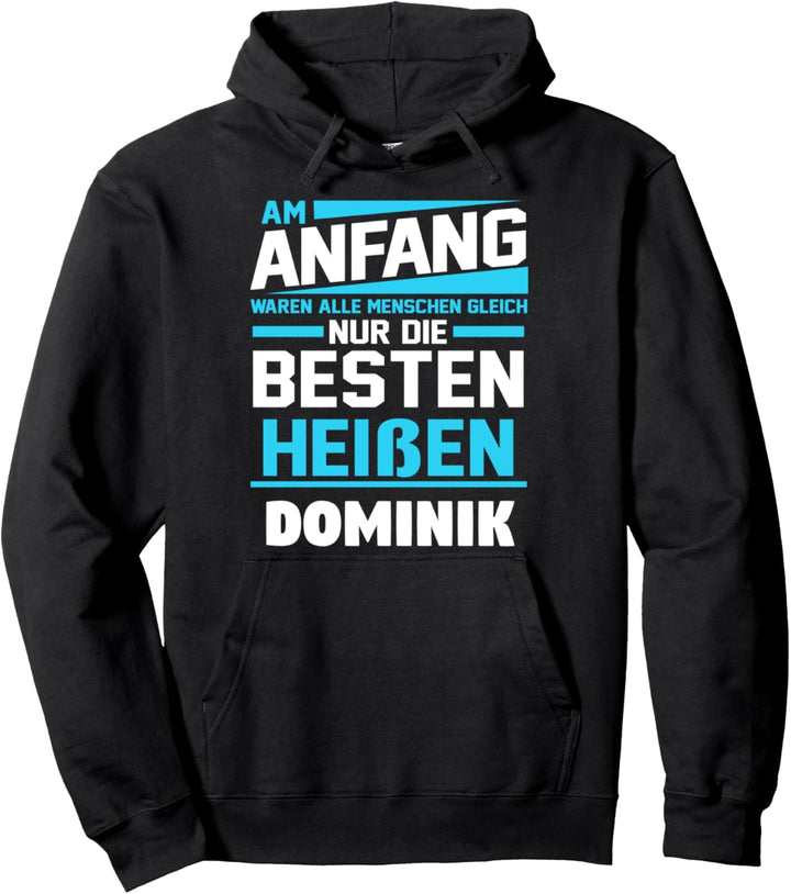 Dominik Name Vorname Geburstag Pullover Hoodie
