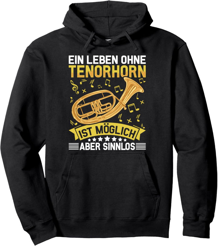 Ich spiele Tenorhorn - Instrument - Tenorhorn Pullover Hoodie