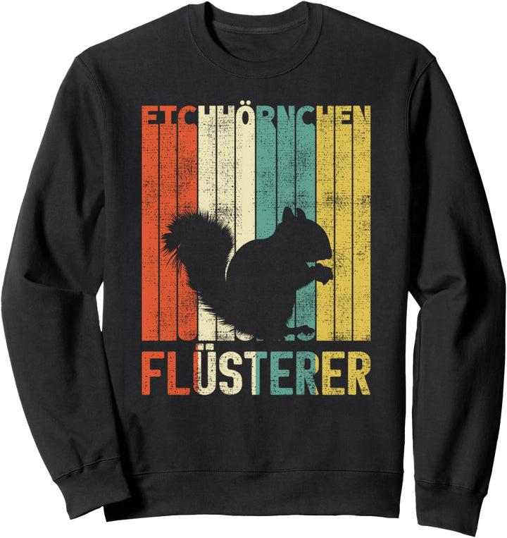 Retro Eichhörnchen Flüsterer Vintage Nüsse Geschenk Sweatshirt